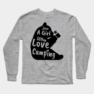 Camping, Just A Girl Who Loves Camping, Camping Life, Wildlife Camper, Hiking Love Long Sleeve T-Shirt